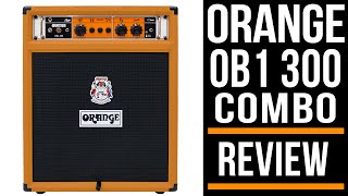 Video thumbnail for Orange OB1-300 Bass Combo Amp | Review by Guitar Interactive Magazine