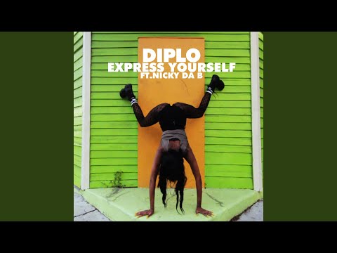 Express Yourself (feat. Nicky Da B)