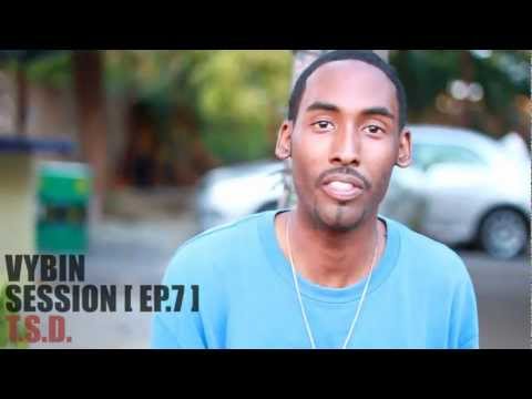 Vybin Session - Episode [ 7 ] - T.S.D.
