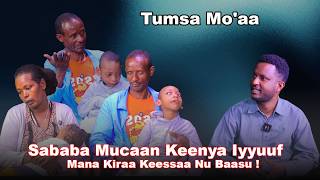 Sababa Mucaan Keenya Iyyuuf,Mana Kiraa Keessaa Nu Baasu ! Tumsa Mo'aa