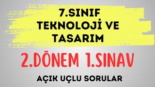 7. Sınıf Teknoloji ve Tasarım 2. Dönem 1. Yazılıya Hazırlık | Sınav So