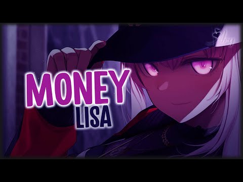 Nightcore - MONEY 「Lyrics」► Lisa 'BLACKPINK'