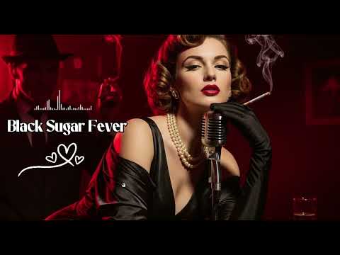 Black Sugar Fever – Dark Erotic Blues Noir 🔥 | Vintage 50s Smoky Seduction 