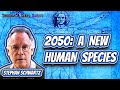 A New Human Species and Other Visions of 2050 with Stephan Schwartz (Episode 138)