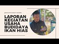 Laporan Kegiatan Usaha Budidaya Ikan Hias