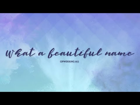 Opwekking 812 - What a beautiful Name - CD42 (lyric video)