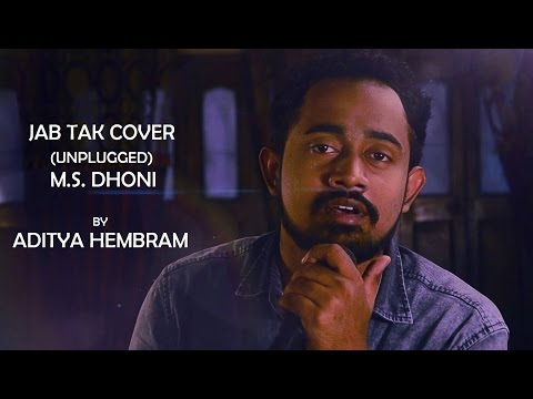 ADITYA HEMBRAM JAB TAK (un...