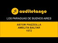 LOS PARAGUAS DE BUENOS AIRES - ASTOR PIAZZOLLA - AMELITA BALTAR - 1972 - TANGO CANTATO