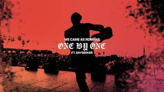 We Came As Romans - one by one ○ feat. Dayseeker