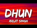 Dhun Song Lyrics –Arijit Singh | (Saiyaara ) Tere iss dil ko churaane ke liye 💘🎶Hai yahi, ek dhun 🎼💞