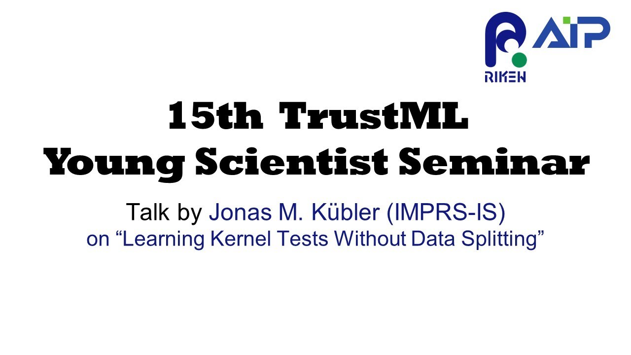 TrustML Young Scientist Seminar #15 20220525 thumbnails