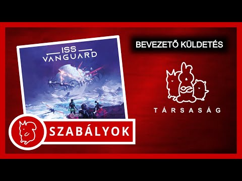 ISS Vanguard - Bevezető Küldetés | Játékszabály 1. rész - Társaság Társasjáték