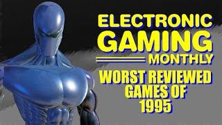 Electronic Gaming Monthly's Worst Reviewed Games of 1995 - Defunct Games