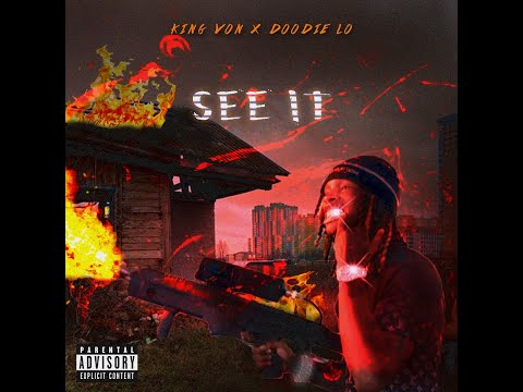 King Von x Doodie Lo - See It (Remix) (Prod. By Dj Reese Bandz)