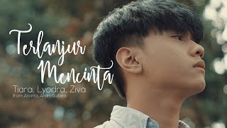 Download lagu Terlanjur Mencinta - Tiara, Lyodra, Ziva Idol (Andri Guitara ft Ilham Ananta) cover mp3 Download lagu Terlanjur Mencinta - Tiara, Lyodra, Ziva Idol (Andri Guitara ft Ilham Ananta) cover mp3