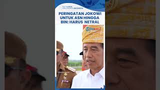 Tak Akan Ikut Kampanye, Presiden Jokowi Peringatkan ASN, TNI, Polri,hingga BIN: Harus Netral