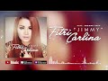 Fitri Carlina - Jimmy (Video Lirik)