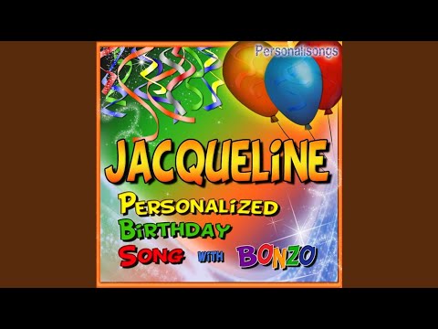 Jacqueline Personalized Birthday Song With Bonzo