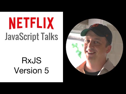 Netflix JavaScript Talks - RxJS Version 5