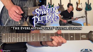 The Smashing Pumpkins - The Everlasting Gaze Guitar Lesson