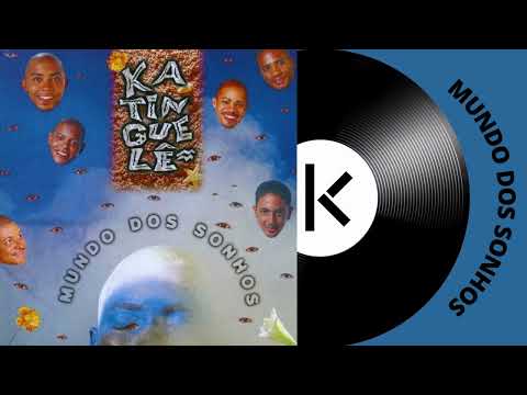Mundo Dos Sonhos - Katinguelê