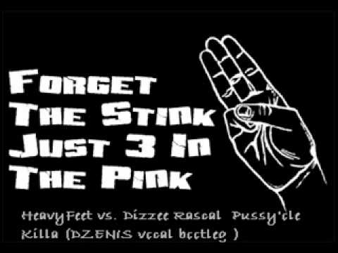 HeavyFeet vs. Dizzee Rascal - Pussy'ole Killa Story (DZEN vocal bootleg)