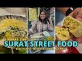 Surat Street Food Surat Food Tour From Gopal Locho To Undhiyu At G Dada Farsan To Jamnadas Ghari