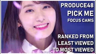 PRODUCE48 - 내꺼야 (Pick Me) Focus Cams - Ranked by Views (YouTube + Naver Views)