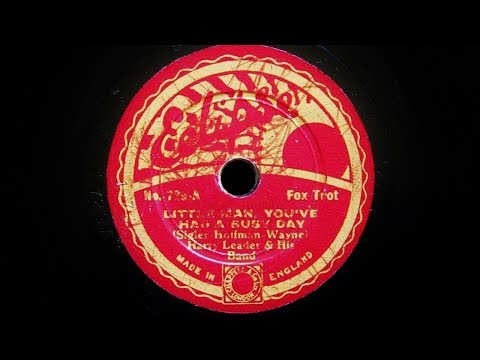 Harry Leader and His Band – Little Man You’ve Had A Busy Day