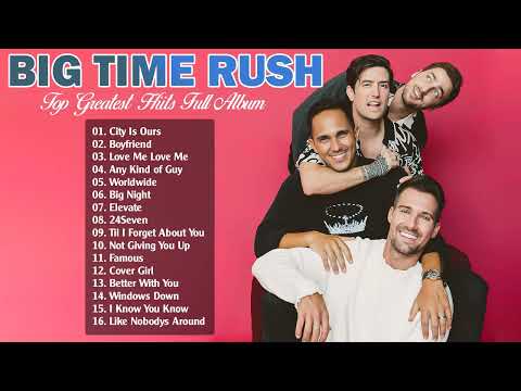 Big Time Rush Greatest Hits Full Album Mix || Best Songs Of Big Time Rush 2022