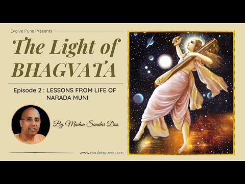 Ep 2 | Lessons from Life of Narada Muni | Madan Sundar Das