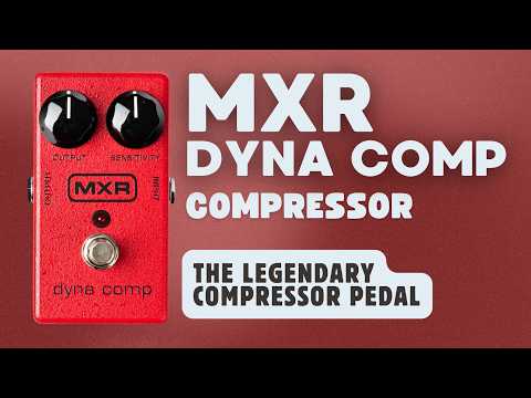 MXR® | Dyna Comp Compressor Pedal Demo
