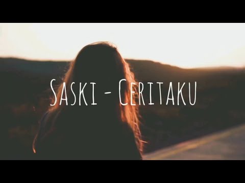 Saski - Ceritaku (Video & Lirik) (Clear Audio)