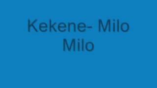 Download lagu Kekene  Milo Milo mp3 Download lagu Kekene  Milo Milo mp3