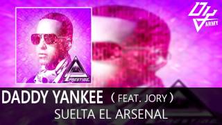 Daddy Yankee - Suelta El Arsenal - Feat. Jory - Prestige