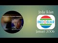 Jeda Iklan Indosiar Januari 2006