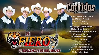 El Fiero y Sus Coyotes del Bajio 🌟 Corridos Y Rancheras Mix 🌟 20 Mejores Y Más Exitosas Canciones