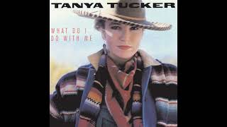 (Without You) What Do I Do with Me – Tanya Tucker