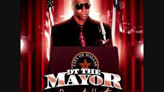 Quit Hatin..DT The Mayor....Deep In The Heart
