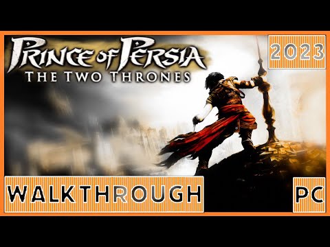 Prince of Persia: The Two Thrones™ - Full Game Walkthrough - Hard - Part 1 [PC] [2023]