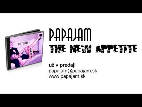PAPAJAM - THE NEW APPETITE
