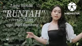 Download lagu RUNTAH - COVER BY AZMY Z (CIPT, DOEL SUMBANG) mp3