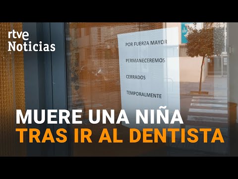 A GIRL DIES and ANOTHER remains in the ICU after GOING to the same DENTAL CLINIC in ALZIRA (VALEN...