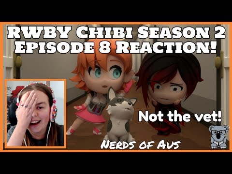 Vets, tie dye & latex! RWBY Chibi Season 2 Episode 8 Reaction!
