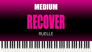 Ruelle – Recover | MEDIUM Piano Cover
