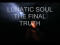 LUNATIC SOUL   THE FINAL TRUTH