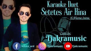 Download lagu SETETES AIR HINA KARAOKE || RHOMA IRAMA || KARAOKEDUET || COVER TJAKRAMUSIC || mp3