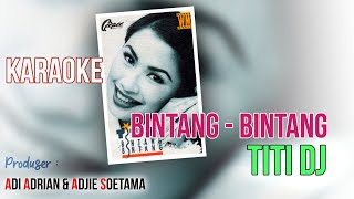 Download lagu Karaoke - Bintang Bintang - Titi DJ (No Vocal) mp3 Download lagu Karaoke - Bintang Bintang - Titi DJ (No Vocal) mp3