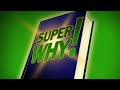 SUPER WHY Main Theme By Steve D Angelo Eric Conlon PBS Kids
