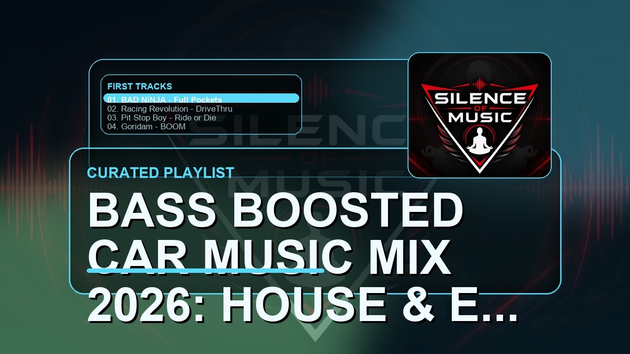 009   Bass Boosted Car Music Mix 2026 House & EDM Anthems